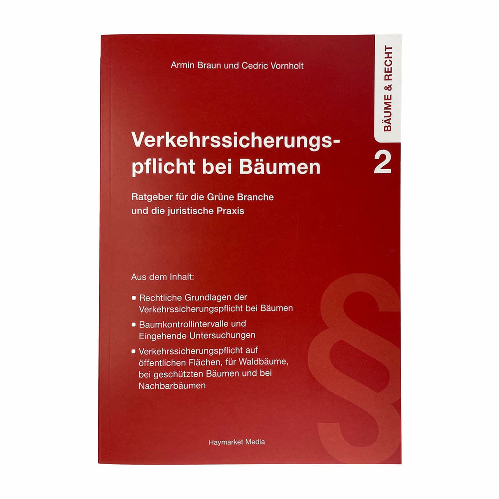 Verkehrssicherungspflicht bei Bäumen von Armin Braun und Cedric Vornholt, rotes Buch mit weißer Schrift und Details zum Inhalt, Verlag Haymarket Media