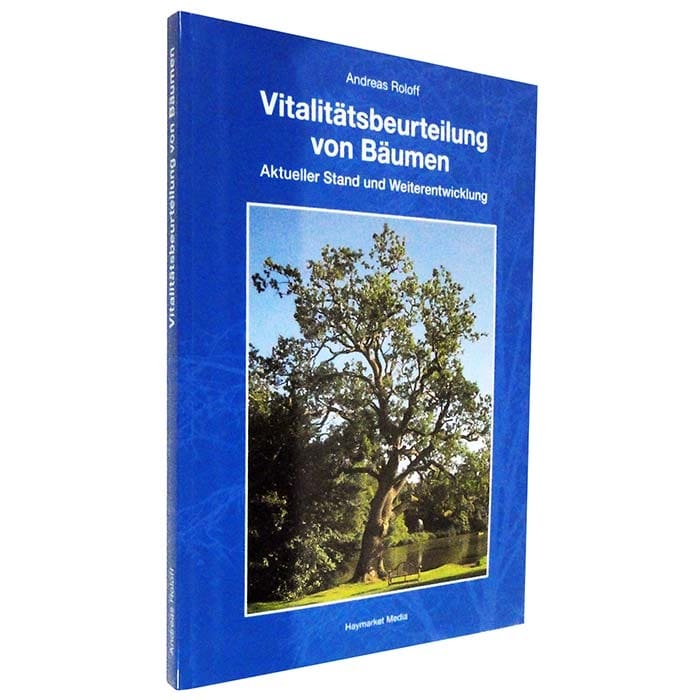 Buch "Vitalitätsbeurteilung von Bäumen" von Andreas Roloff, schräg stehendes Exemplar mit blauem Cover und Baumfoto, Verlag Haymarket Media