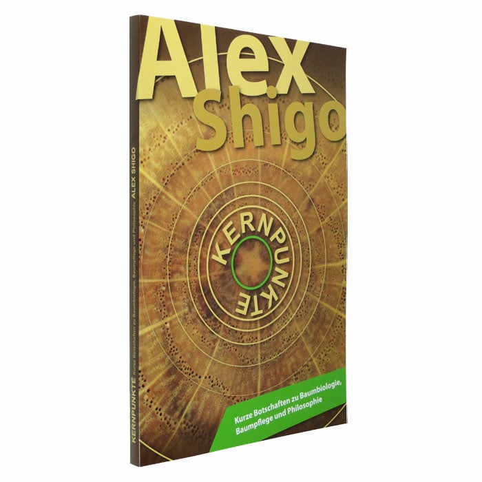 Kernpunkte Buch von Alex Shigo mit braunem Cover und gelbem Titel, grünem Textfeld unten rechts, seitliche Ansicht
