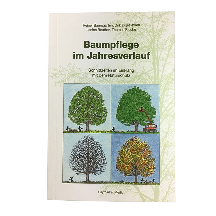 Buch Baumpflege im Jahresverlauf von Heiner Baumgarten, Dirk Dujesiefken, Janina Reuther und Thomas Rieche mit vier Baumillustrationen, Verlag Haymarket Media