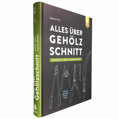 Buch "Alles über Gehölzschnitt" von Helmut Pirc, leicht schräg fotografiert, schwarzer Einband mit weißen und grünen Schriftzügen, Zeichnungen von Gartenscheren und einer Säge, Verlag Ulmer