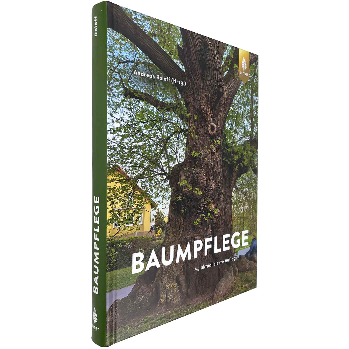 Buch "Baumpflege" von Andreas Roloff, 4., aktualisierte Auflage, Seitenansicht mit grünem Buchrücken und Bild eines großen Baumes, Verlag Ulmer