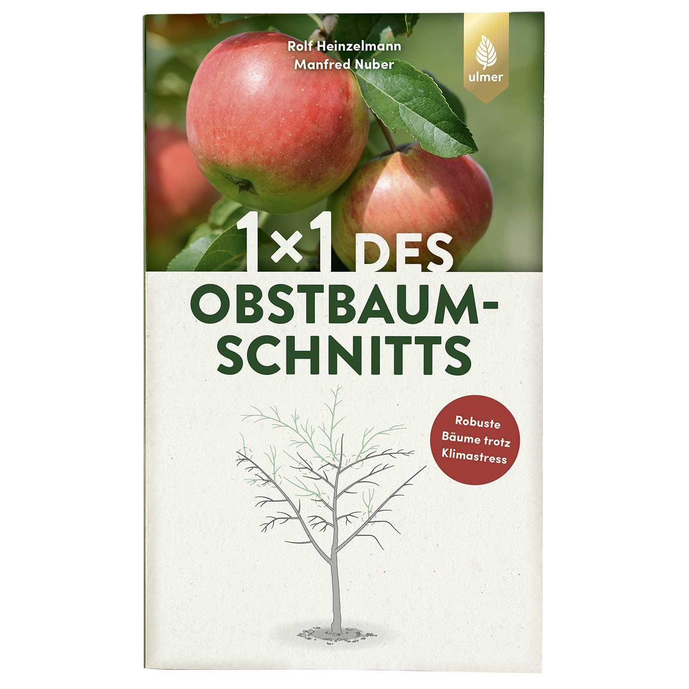 Buch "1 x 1 des Obstbaumschnitts" von Rolf Heinzelmann und Manfred Nuber mit Bild von zwei roten Äpfeln und einem Baum-Skizze auf dem Cover, Verlag Ulmer