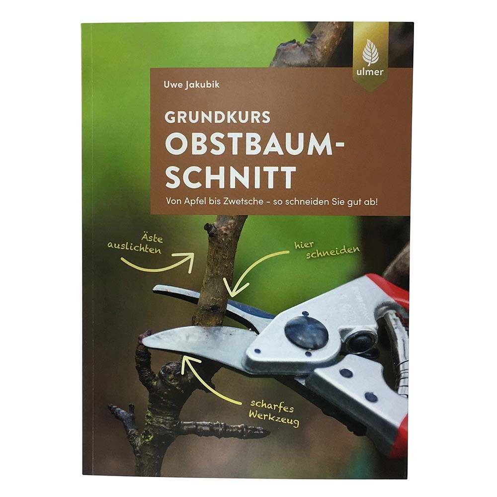 Buch Grundkurs Obstbaumschnitt von Uwe Jakubik mit grünem und braunem Umschlag, Bild einer Astschere an einem Baumzweig, Verlag Ulmer