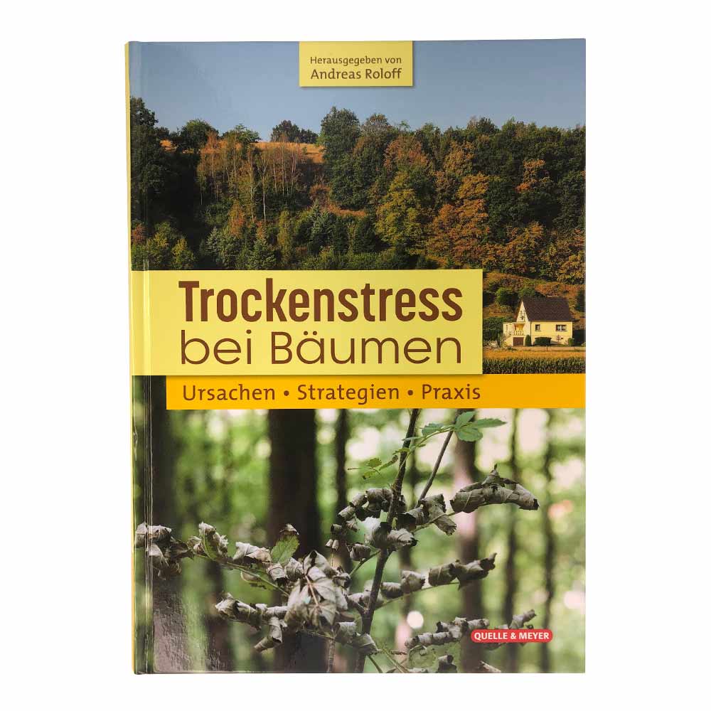 Buch "Trockenstress bei Bäumen" herausgegeben von Andreas Roloff, Titel auf gelbem Hintergrund mit Wald und Haus im Hintergrund, Quelle & Meyer Verlag